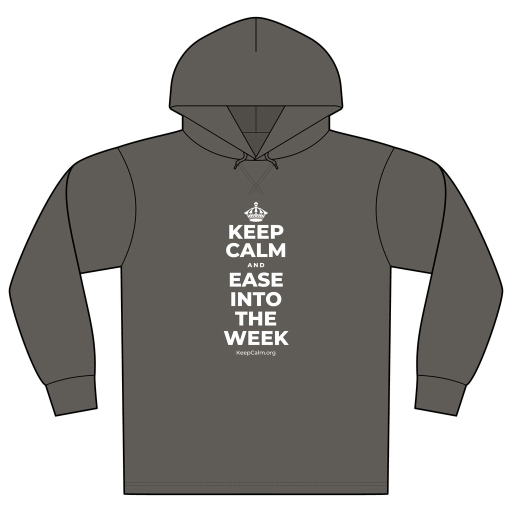 KEEP CALM AND EASE INTO THE WEEK Organic Hoodie Tee