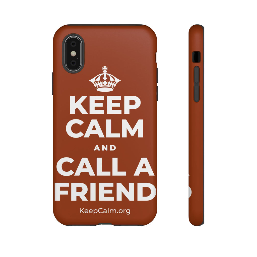 KEEP CALM AND CALL A FRIEND Phone Case