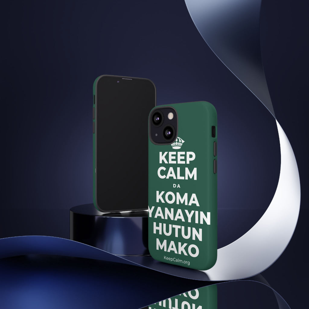 KEEP CALM DA KOMA YANAYIN HUTUN MAKO Phone Case