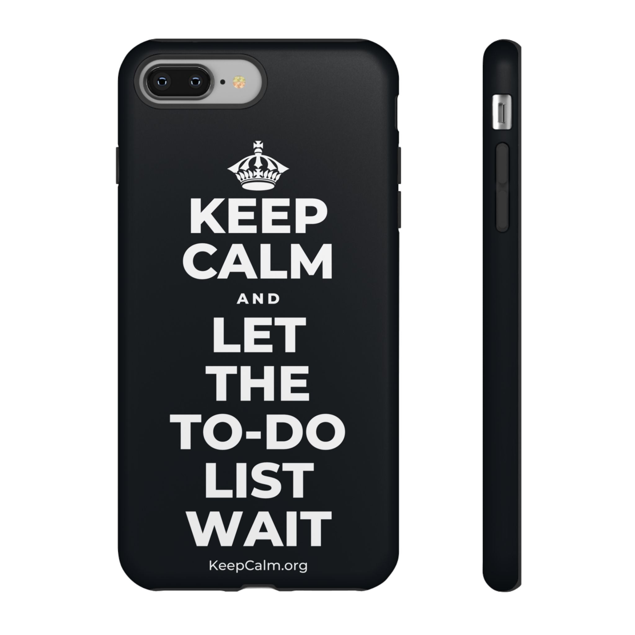KEEP CALM AND LET THE TO-DO LIST WAIT Phone Case (Dark)