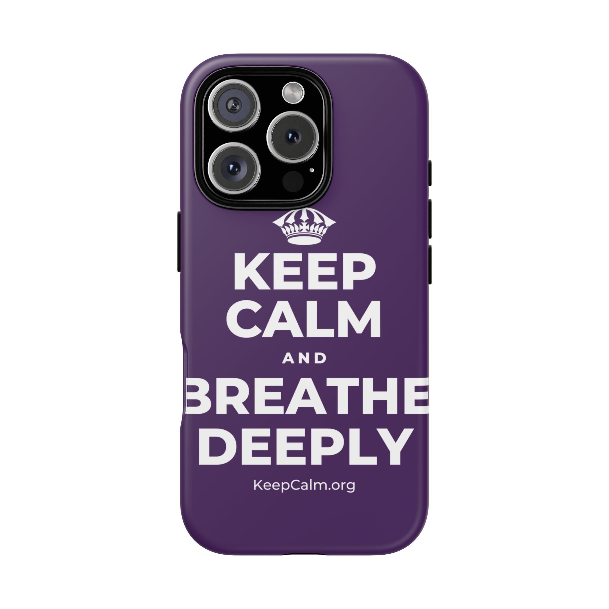 KEEP CALM AND BREATHE DEEPLY Phone Case