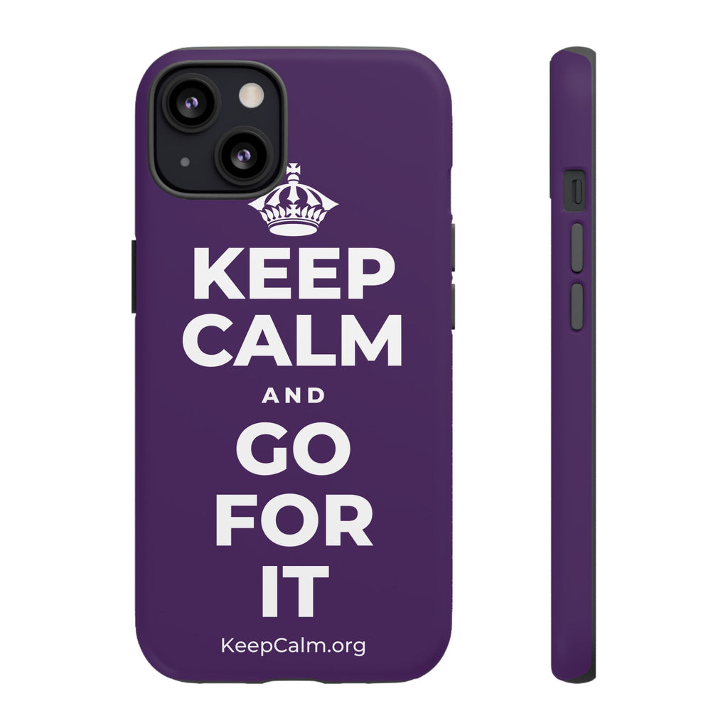 KEEP CALM AND GO FOR IT Phone Case