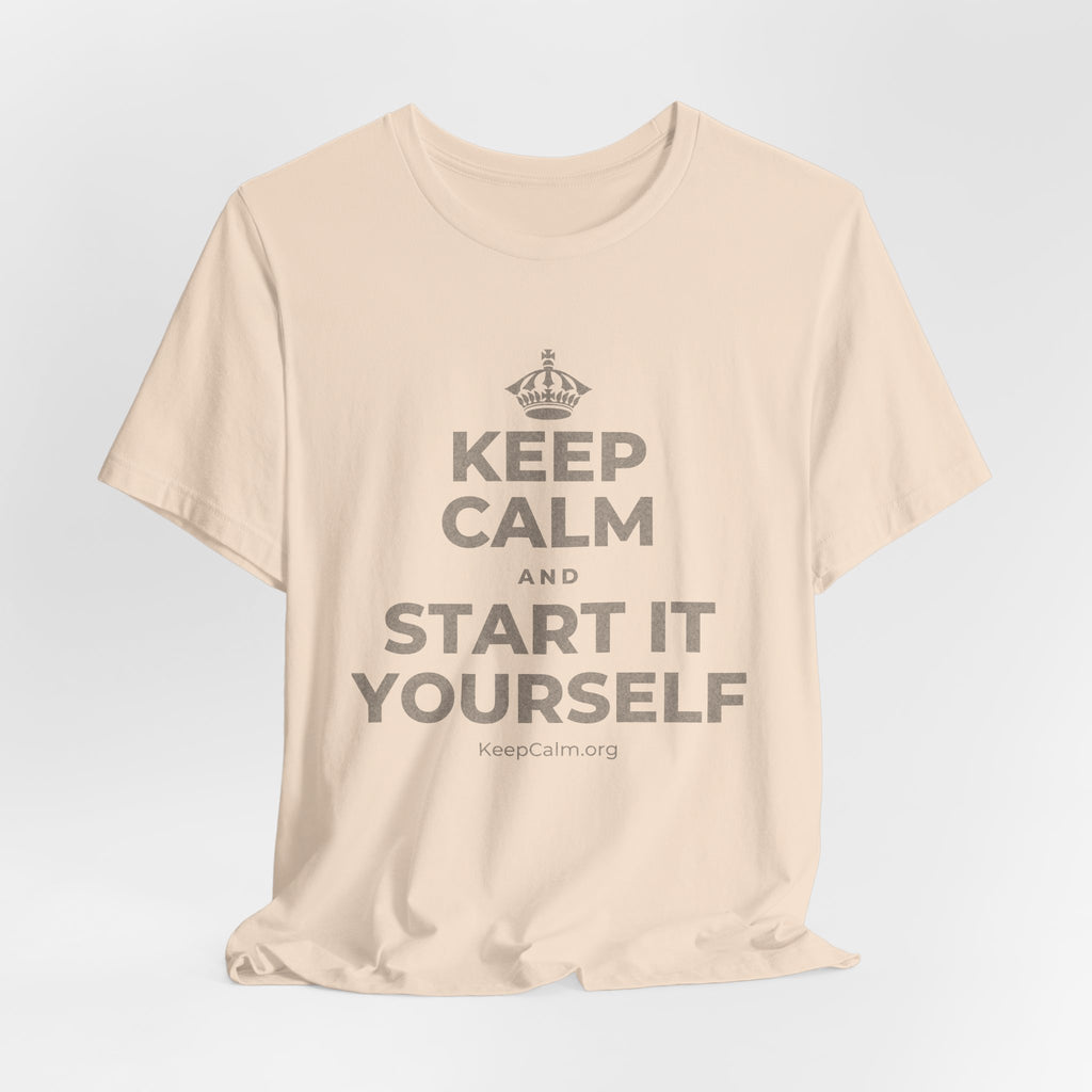 KEEP CALM AND START IT YOURSELF T-Shirt (Soft Cream–Heather Mauve)