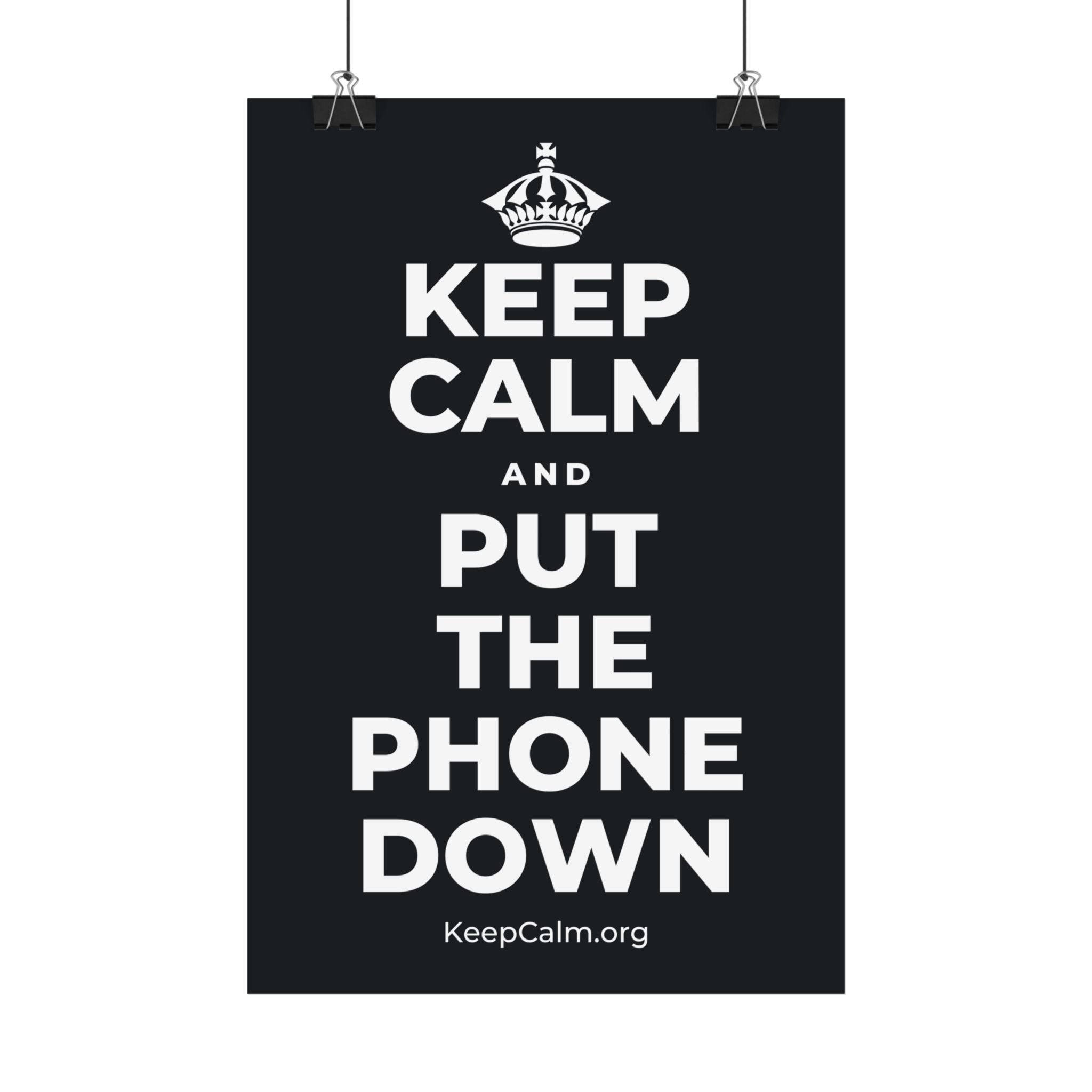 KEEP CALM AND PUT THE PHONE DOWN Satin Poster (Dark)