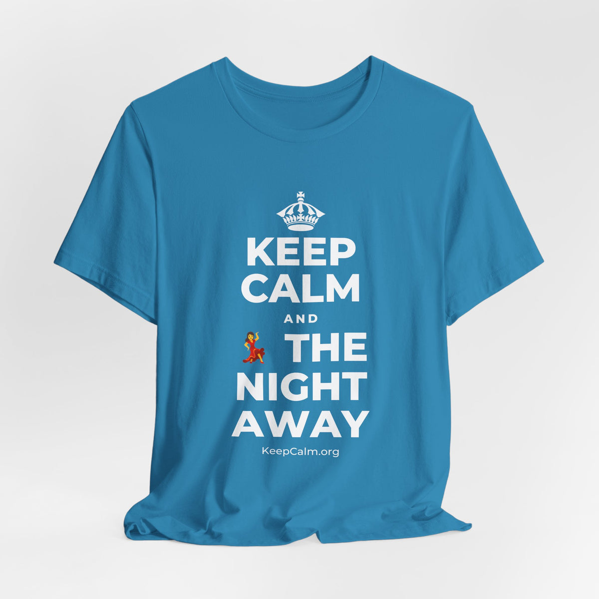 KEEP CALM AND 💃 THE NIGHT AWAY T-Shirt (White–Asphalt)
