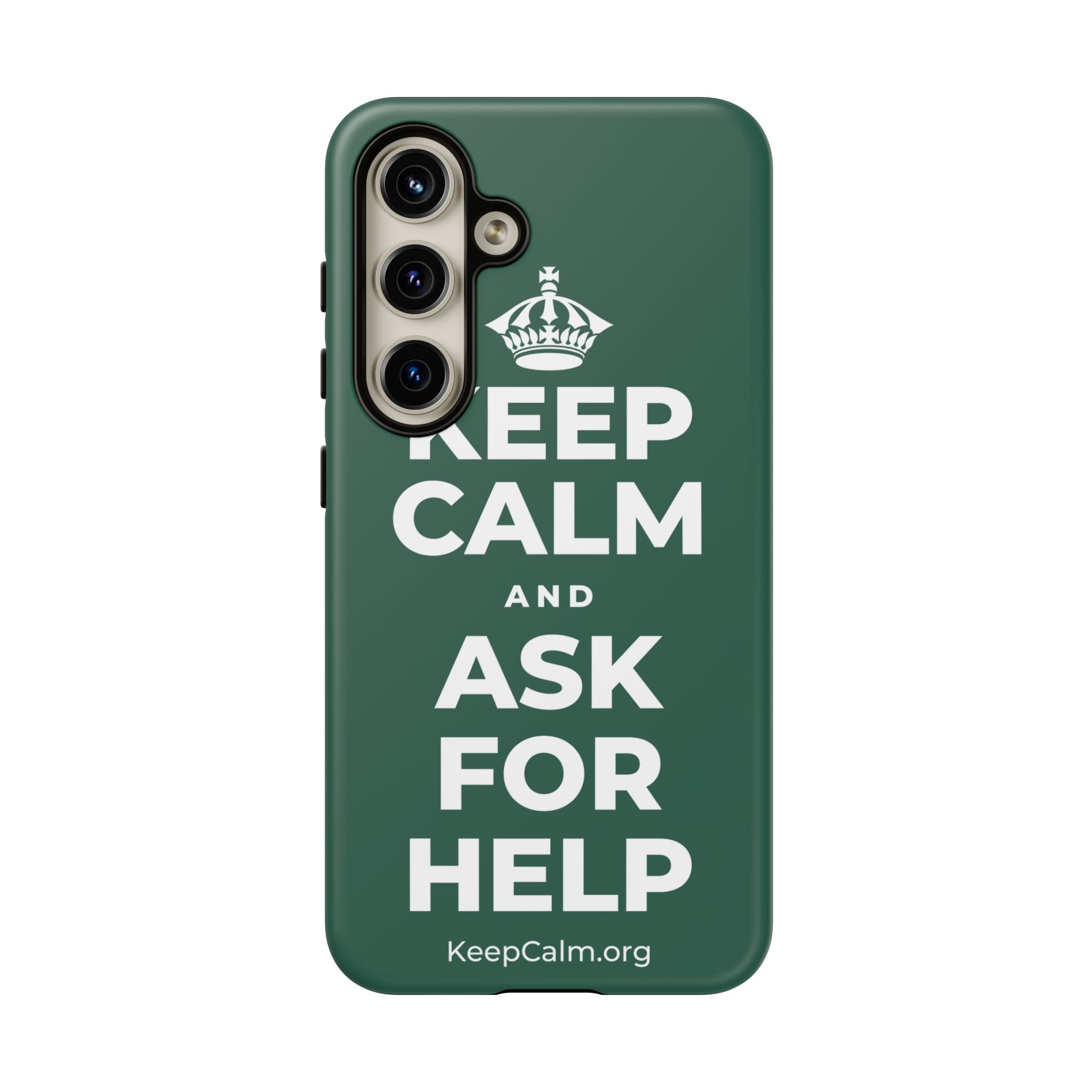 KEEP CALM AND ASK FOR HELP Phone Case
