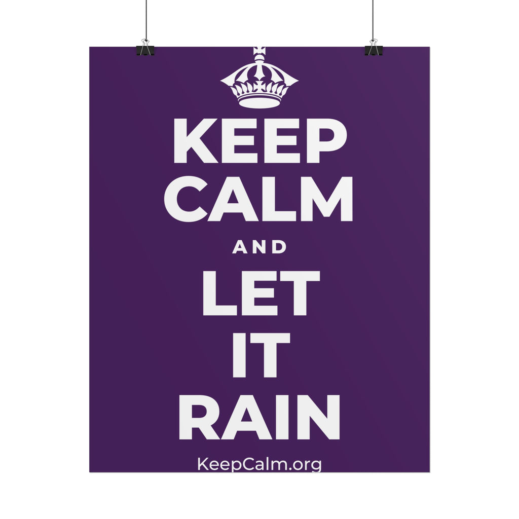 KEEP CALM AND LET IT RAIN Poster
