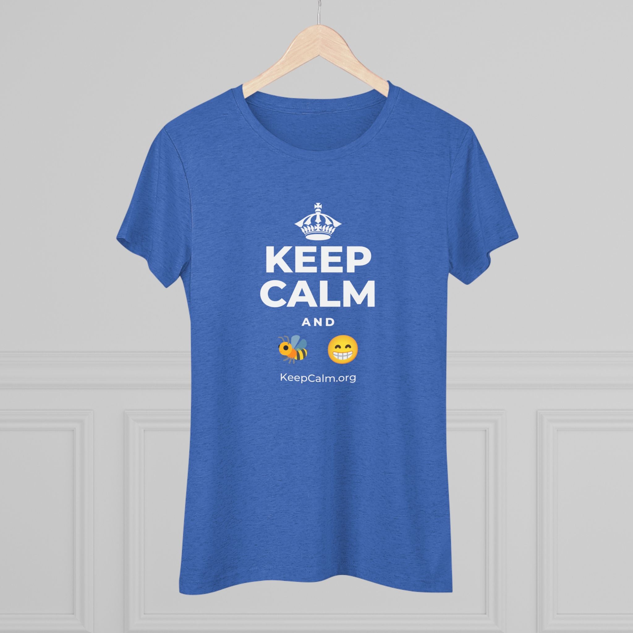 KEEP CALM AND BEE HAPPY Women's Tri-Blend Tee