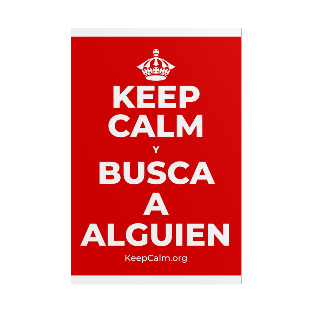KEEP CALM Y BUSCA A ALGUIEN Poster