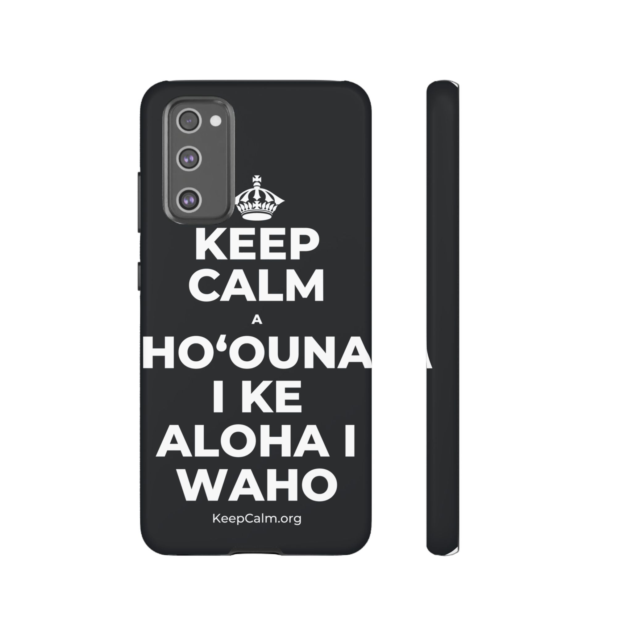 KEEP CALM A HOʻOUNA I KE ALOHA I WAHO Phone Case (Dark)