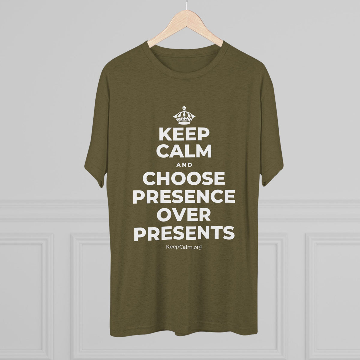 KEEP CALM AND CHOOSE PRESENCE OVER PRESENTS Tri-Blend Tee