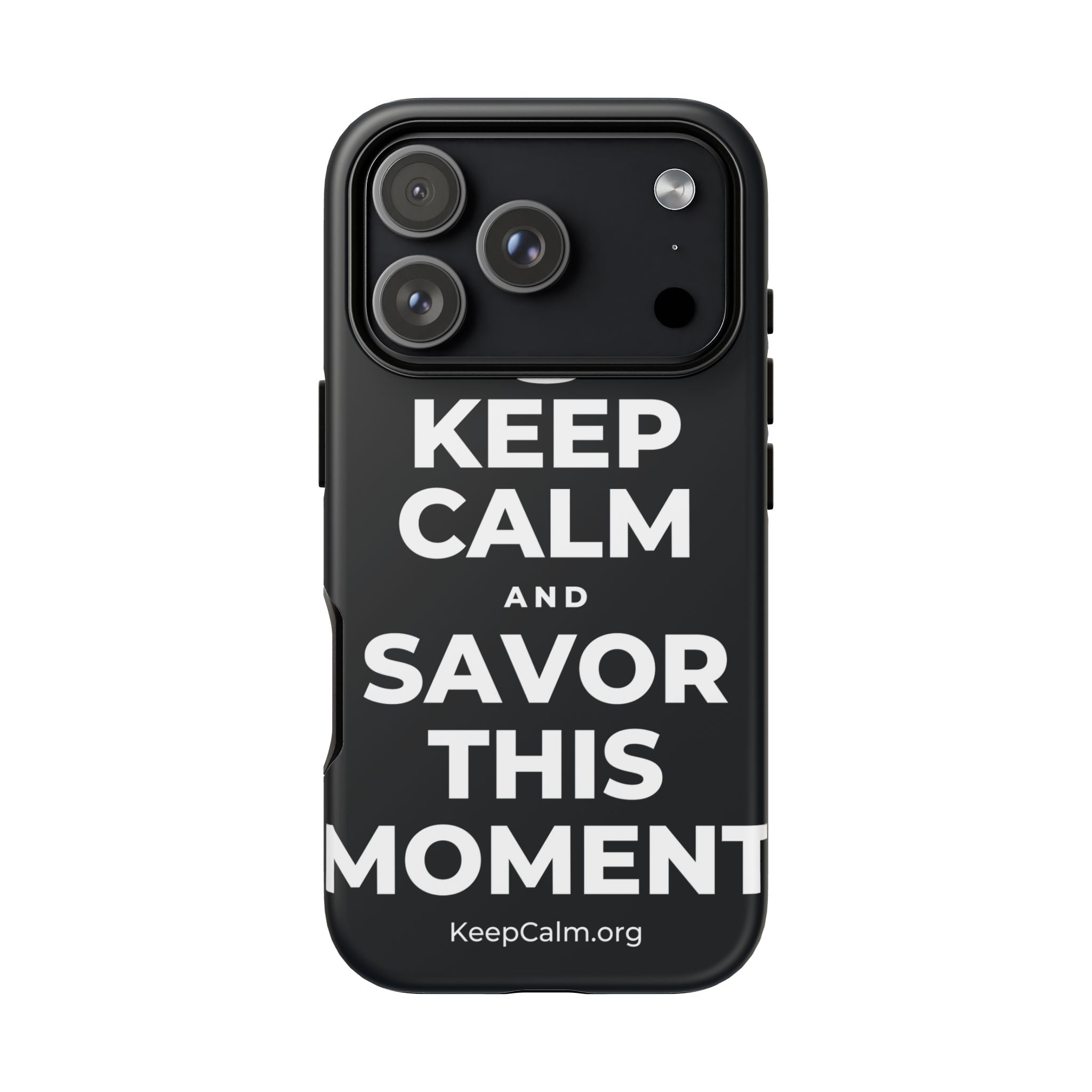 KEEP CALM AND SAVOR THIS MOMENT Phone Case (Dark)