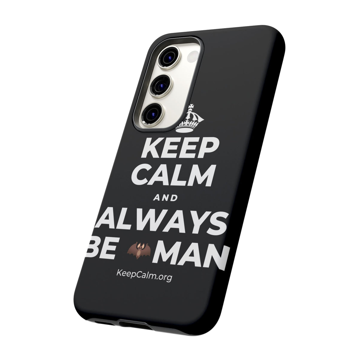 KEEP CALM AND ALWAYS BE 🦇MAN Phone Case