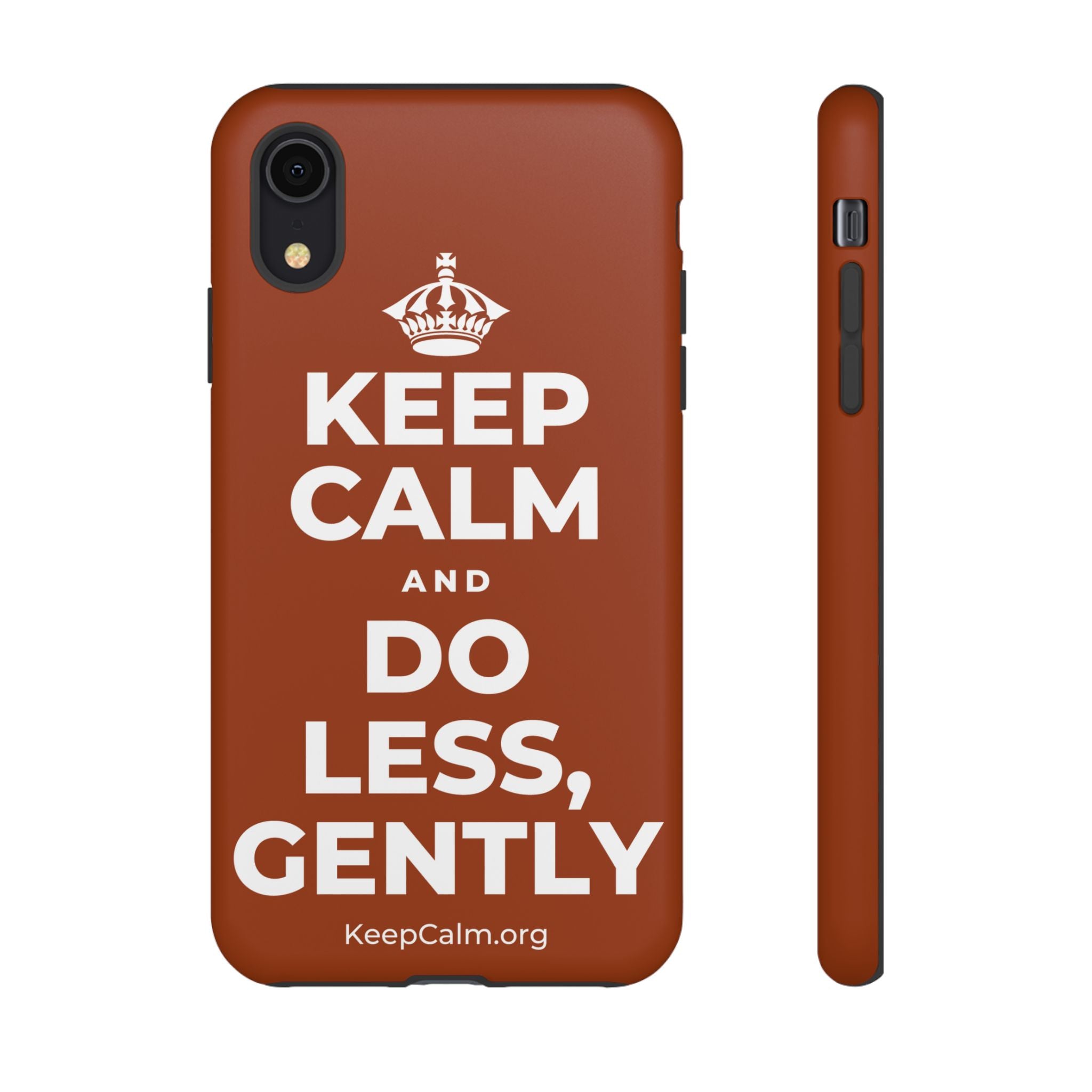 KEEP CALM AND DO LESS, GENTLY Phone Case