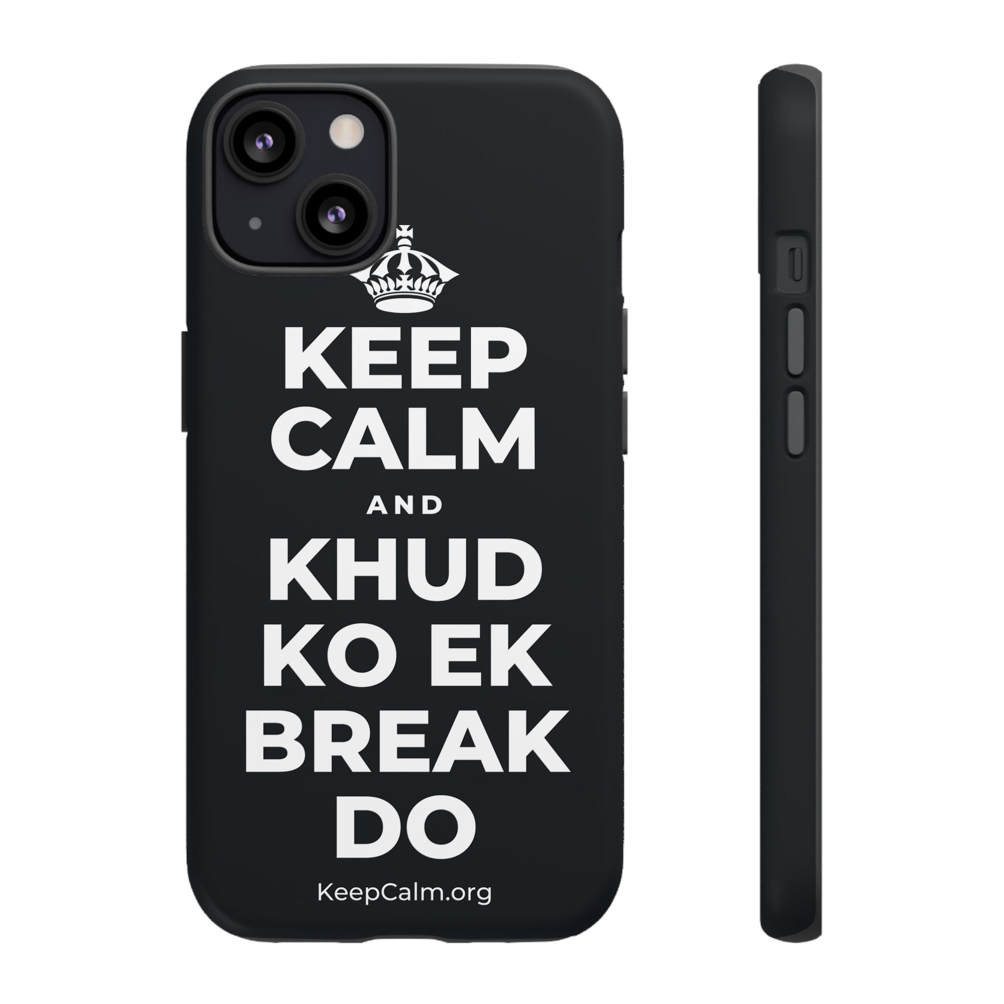 KEEP CALM AND KHUD KO EK BREAK DO Phone Case (Dark)
