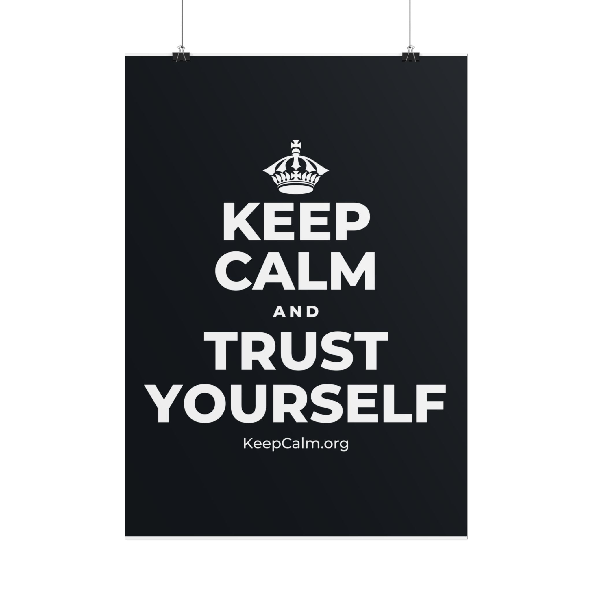KEEP CALM AND TRUST YOURSELF Poster (Dark)