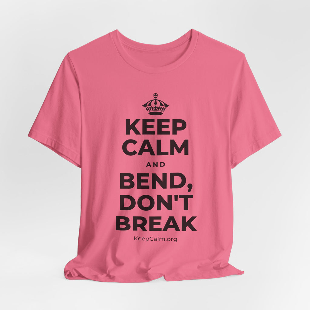 KEEP CALM AND BEND, DON'T BREAK T-Shirt (Military Green–Autumn)