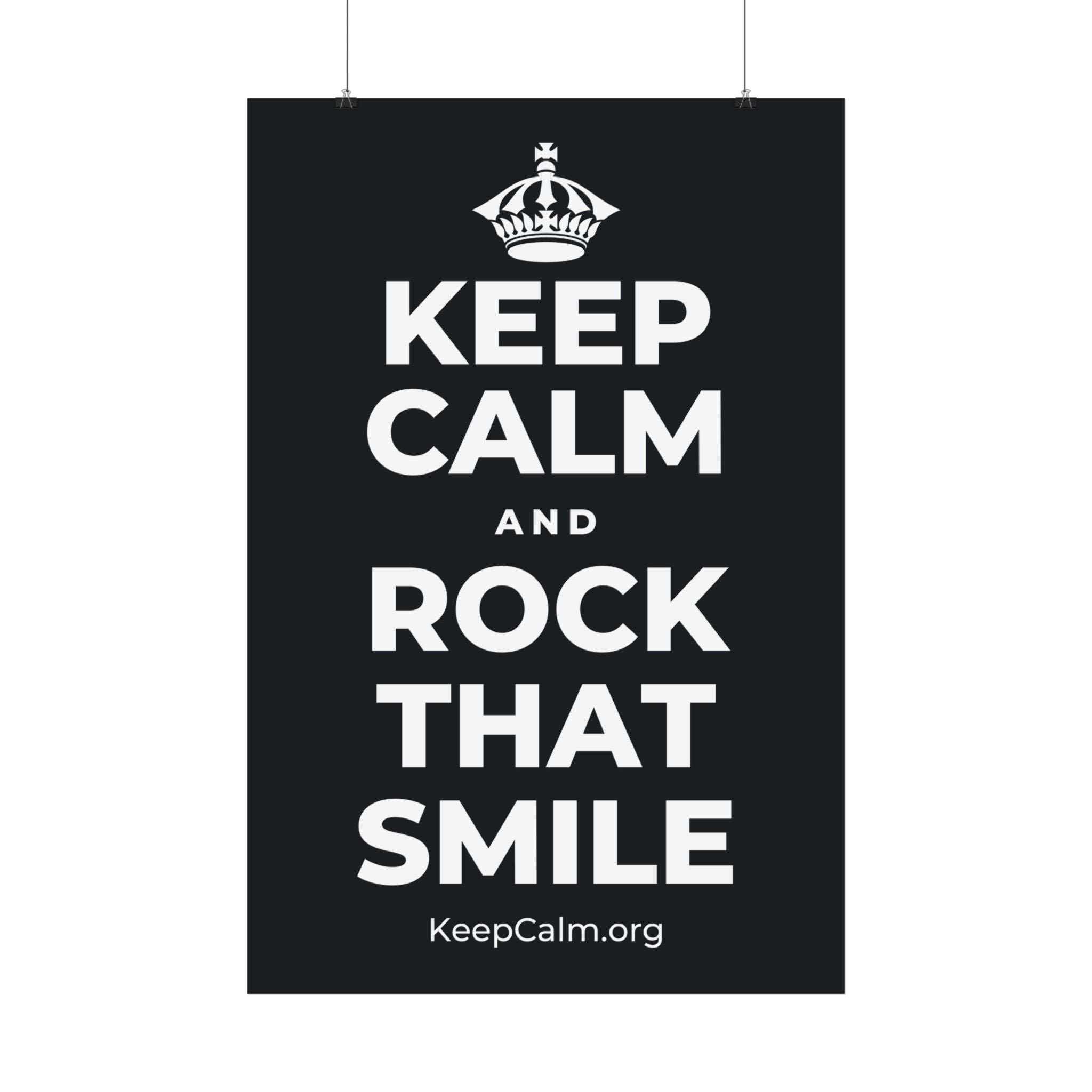 KEEP CALM AND ROCK THAT SMILE Satin Poster (Dark)