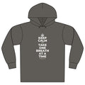 KEEP CALM AND TAKE ONE BREATH AT A TIME Organic Hoodie Tee