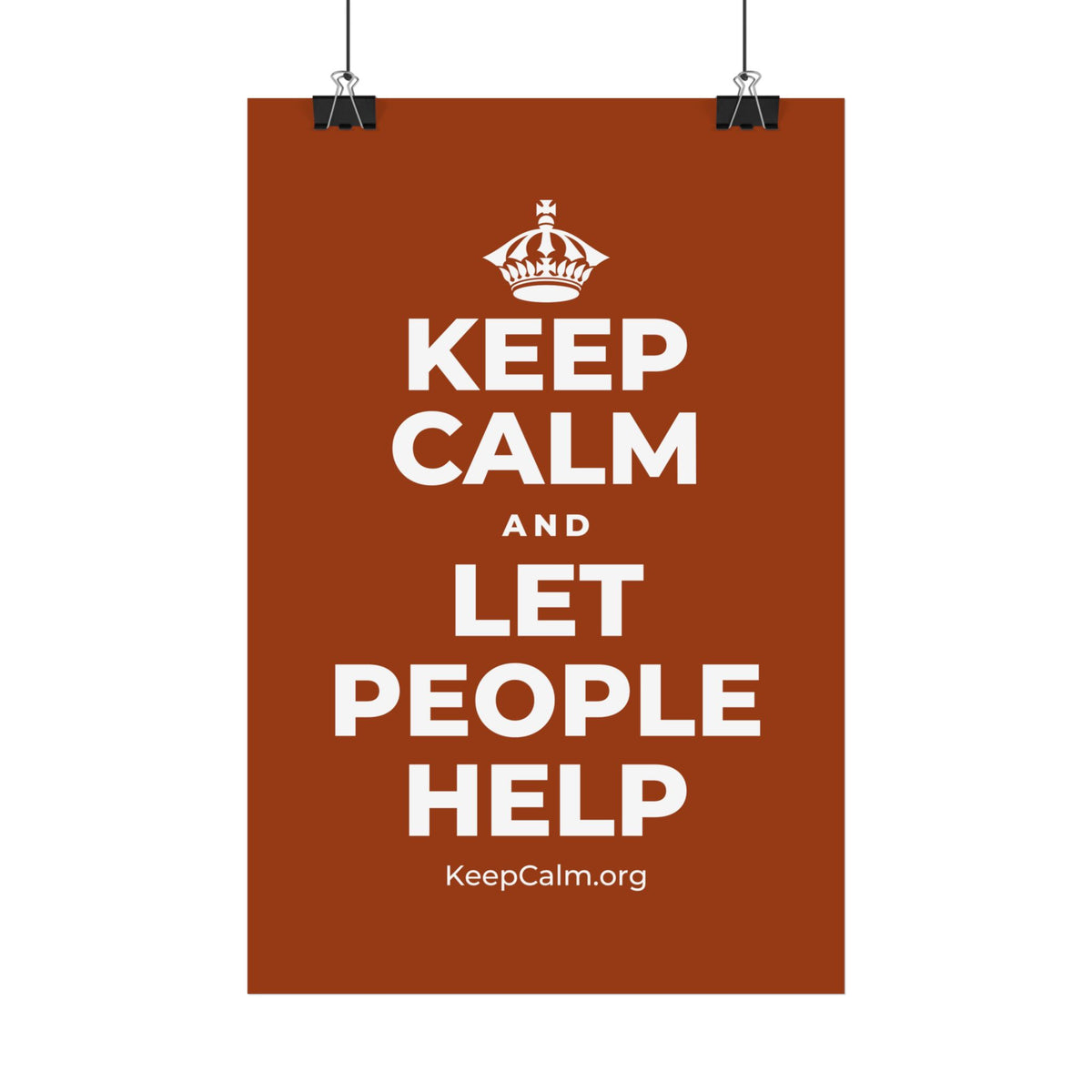 KEEP CALM AND LET PEOPLE HELP Satin Poster