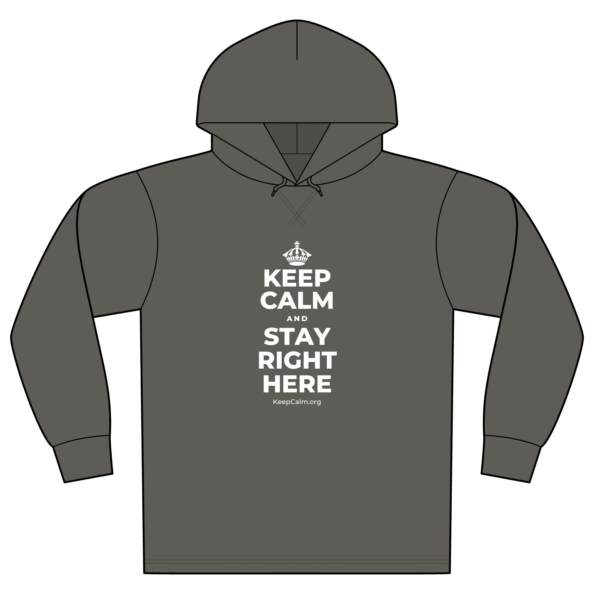KEEP CALM AND STAY RIGHT HERE Organic Hoodie Tee