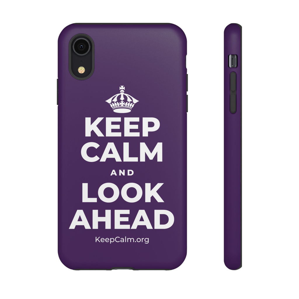 KEEP CALM AND LOOK AHEAD Phone Case