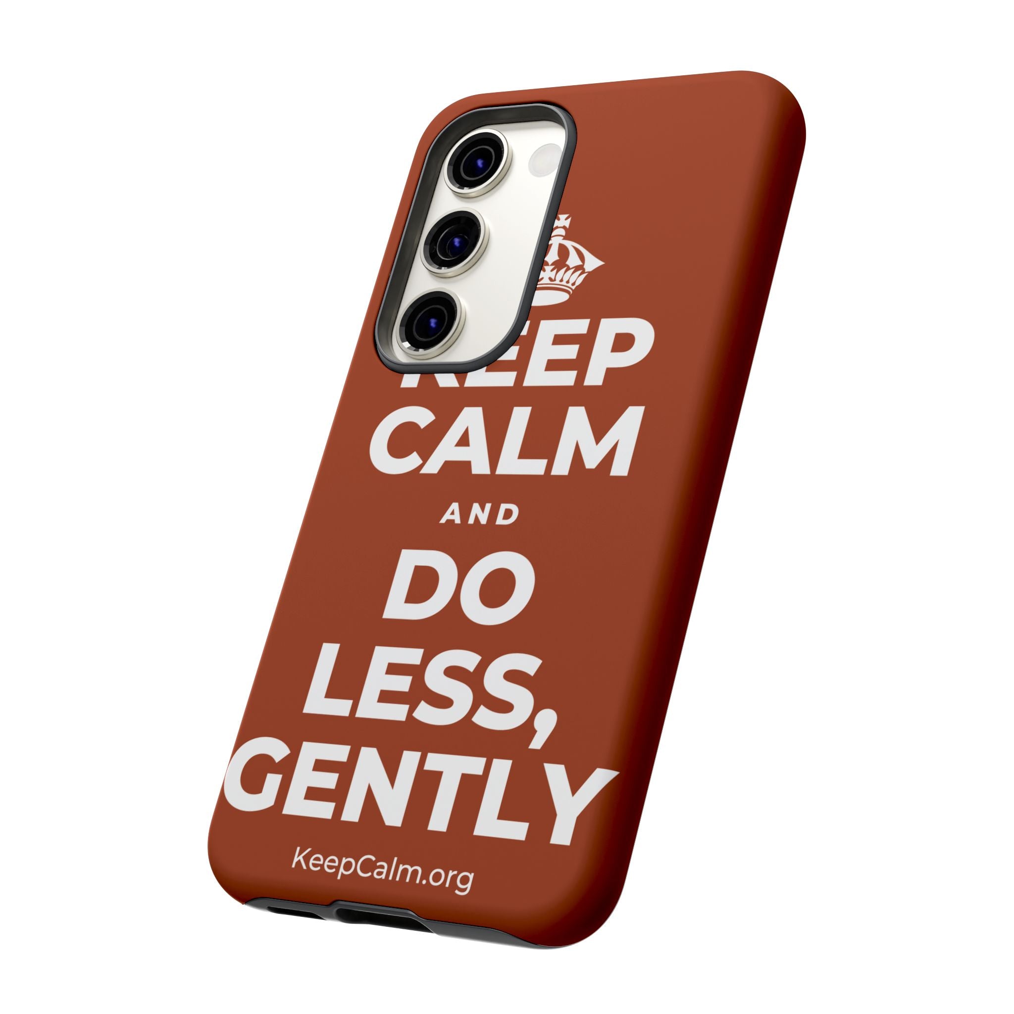 KEEP CALM AND DO LESS, GENTLY Phone Case