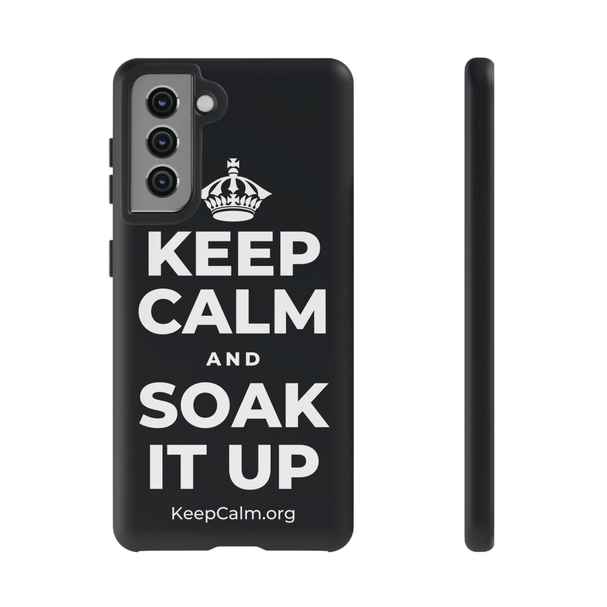 KEEP CALM AND SOAK IT UP Phone Case (Dark)