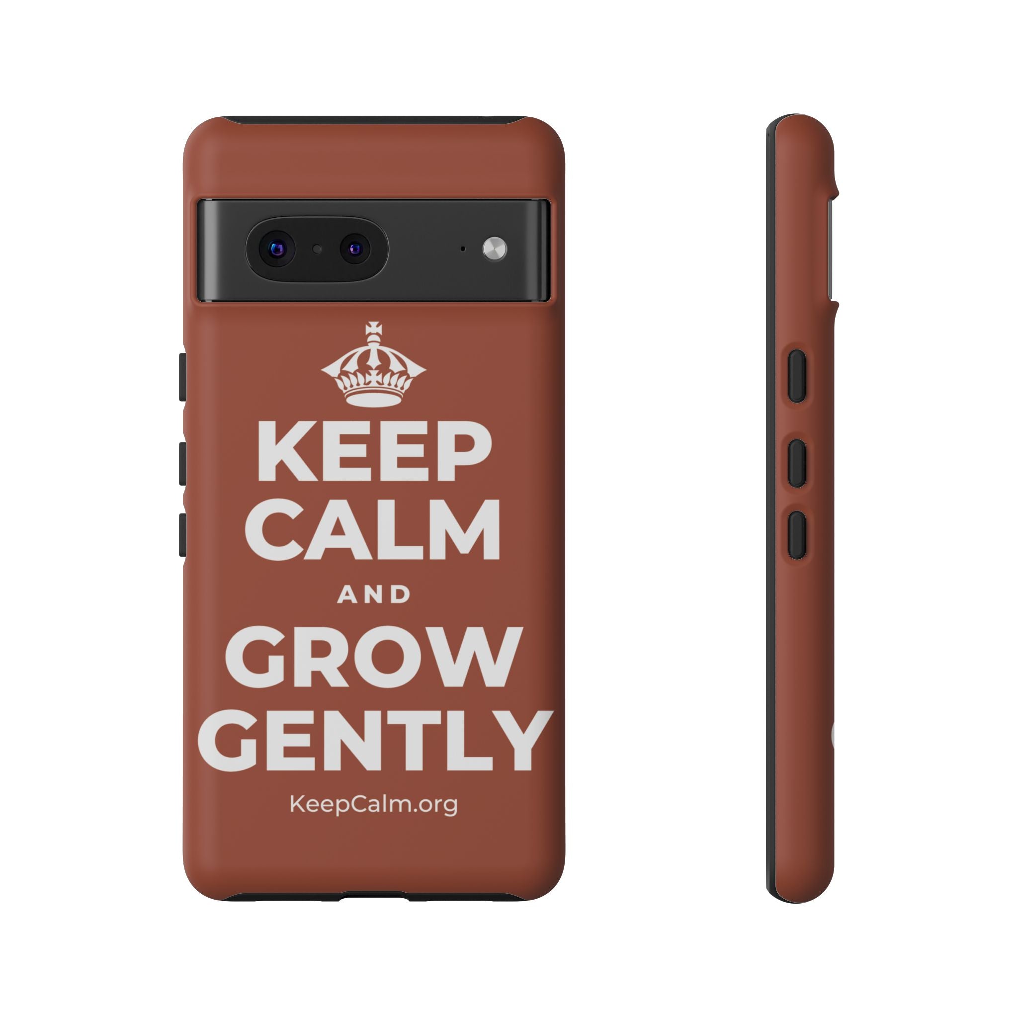 KEEP CALM AND GROW GENTLY Phone Case