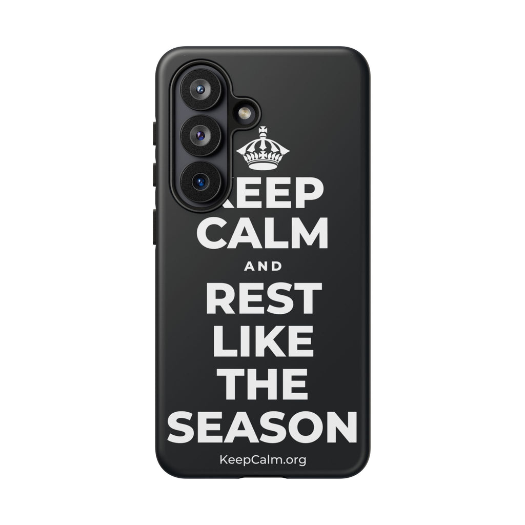 KEEP CALM AND REST LIKE THE SEASON Phone Case (Dark)