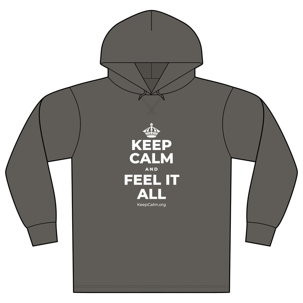 KEEP CALM AND FEEL IT ALL Organic Hoodie Tee