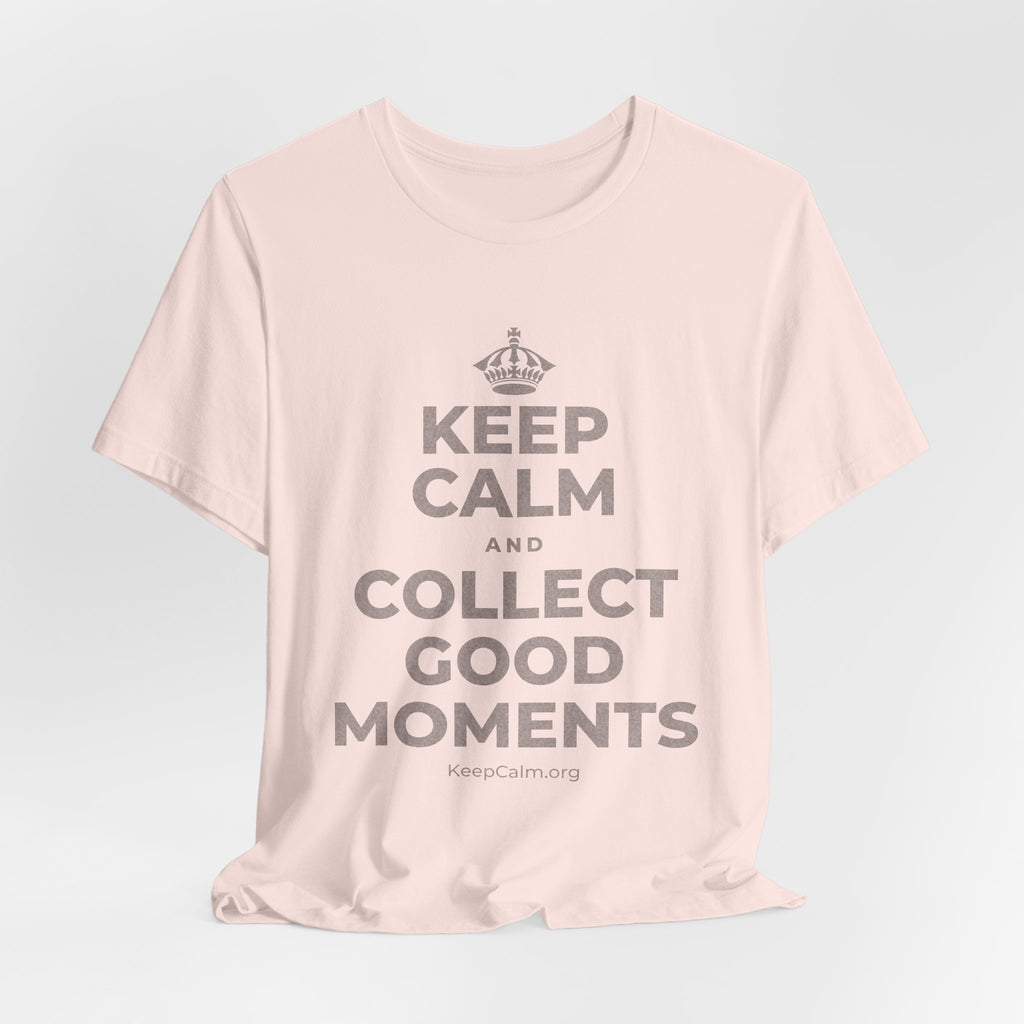 KEEP CALM AND COLLECT GOOD MOMENTS T-Shirt (Soft Cream–Heather Mauve)