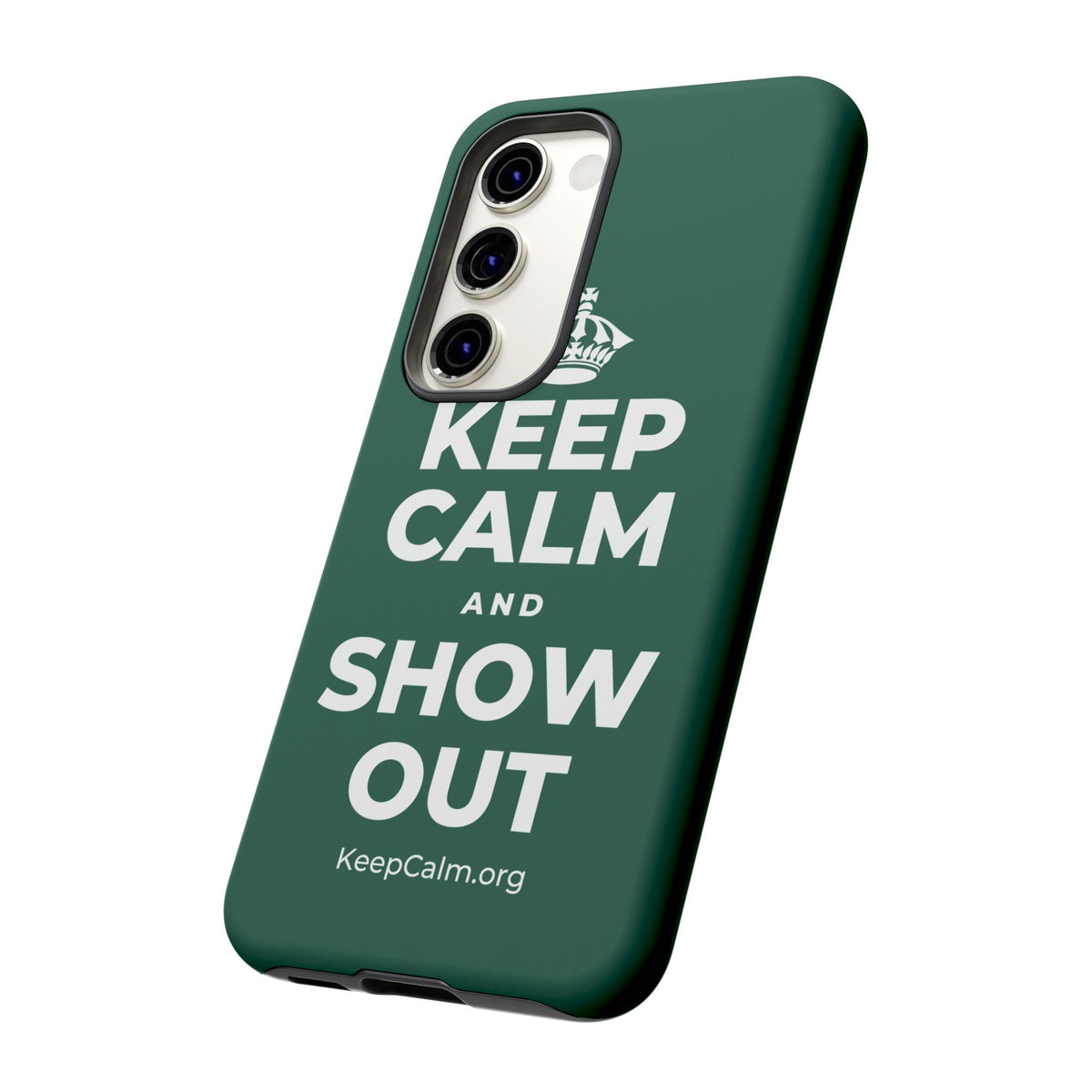 KEEP CALM AND SHOW OUT Phone Case