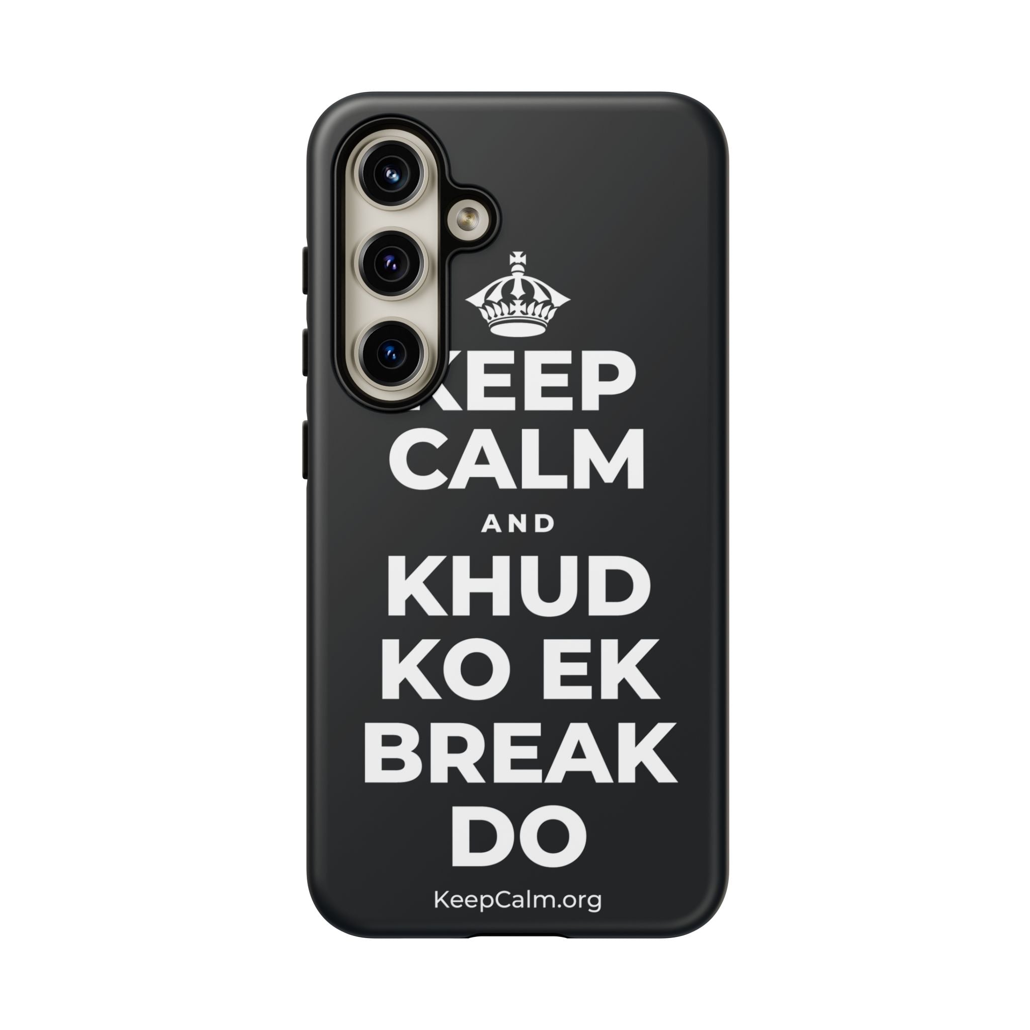 KEEP CALM AND KHUD KO EK BREAK DO Phone Case (Dark)