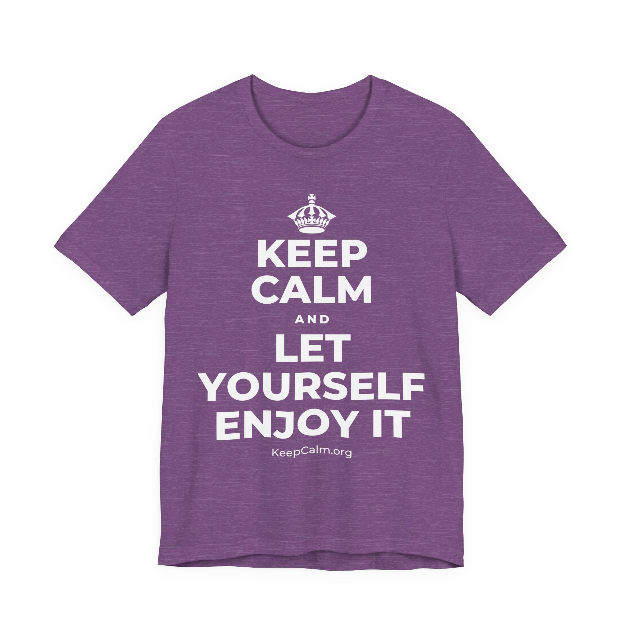 KEEP CALM AND LET YOURSELF ENJOY IT T-Shirt (Baby Blue–Silver)