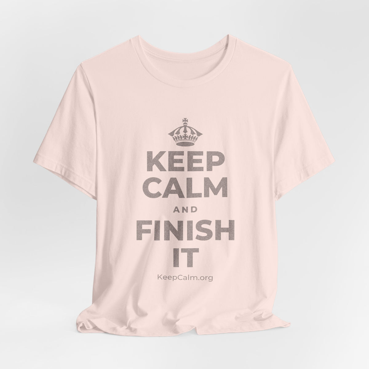 KEEP CALM AND FINISH IT T-Shirt (Soft Cream–Heather Mauve)