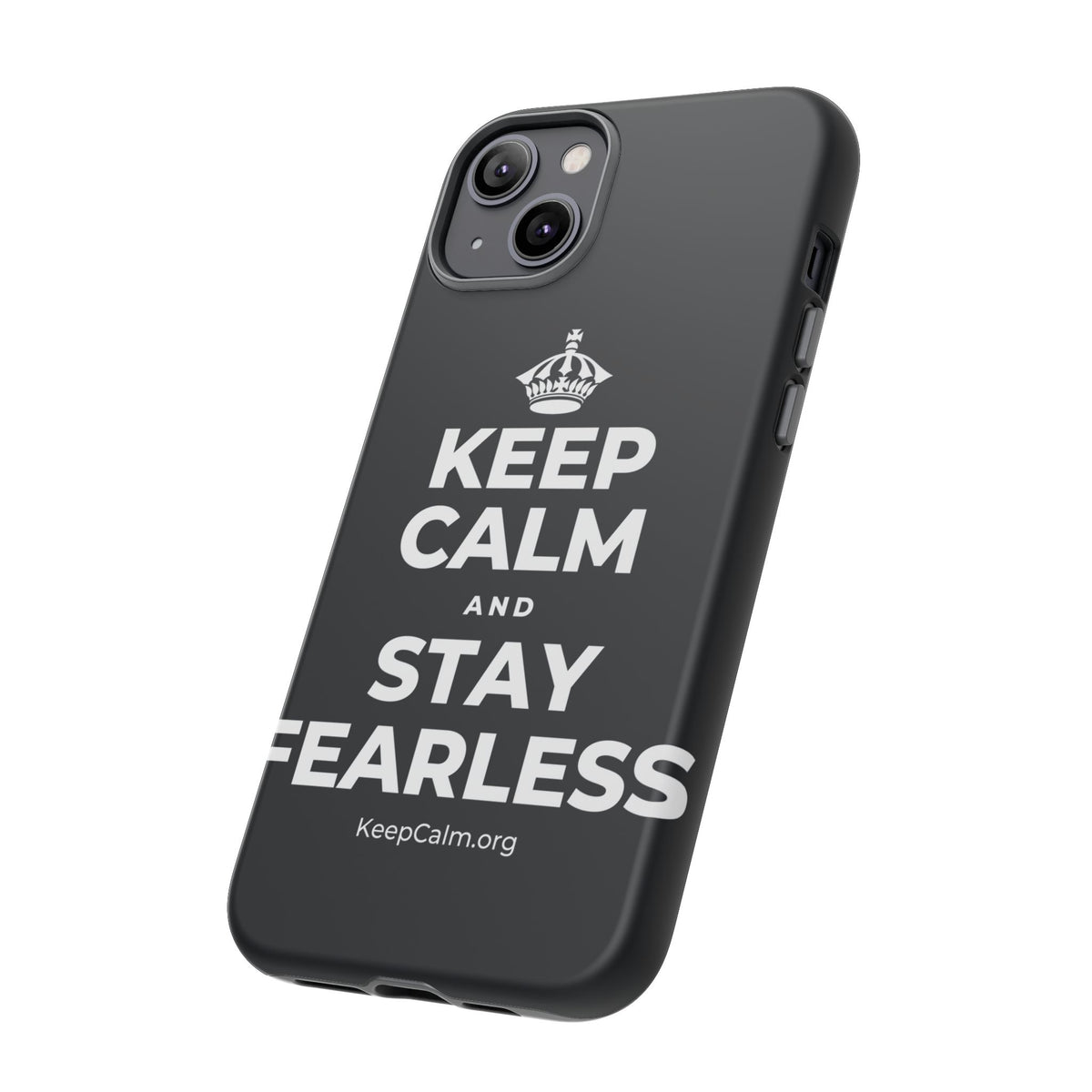 KEEP CALM AND STAY FEARLESS Phone Case (Dark)