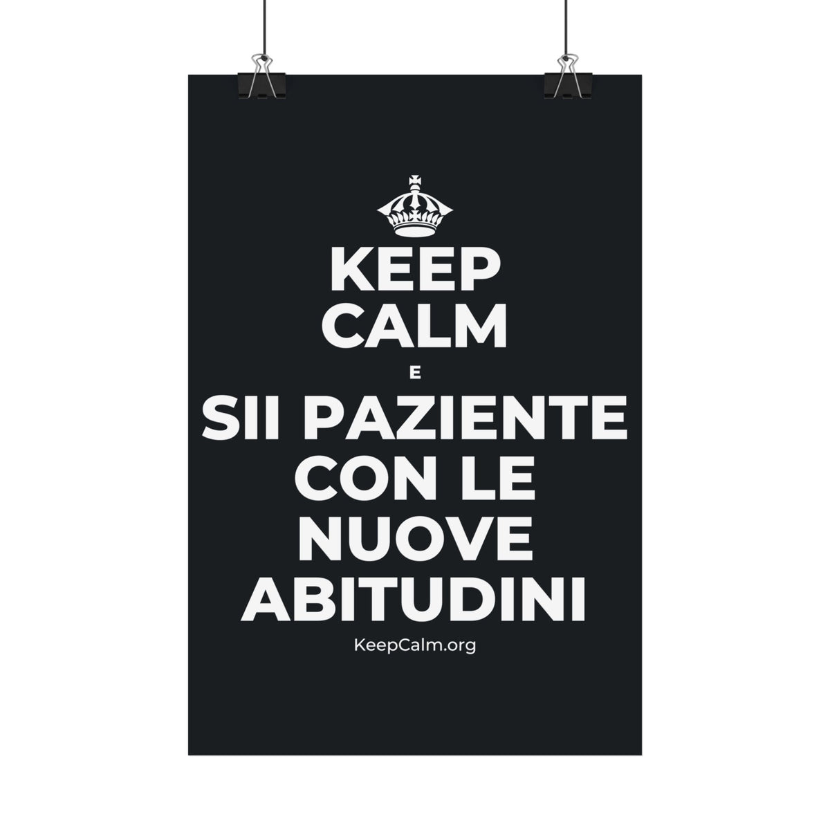 KEEP CALM E SII PAZIENTE CON LE NUOVE ABITUDINI Satin Poster (Dark)