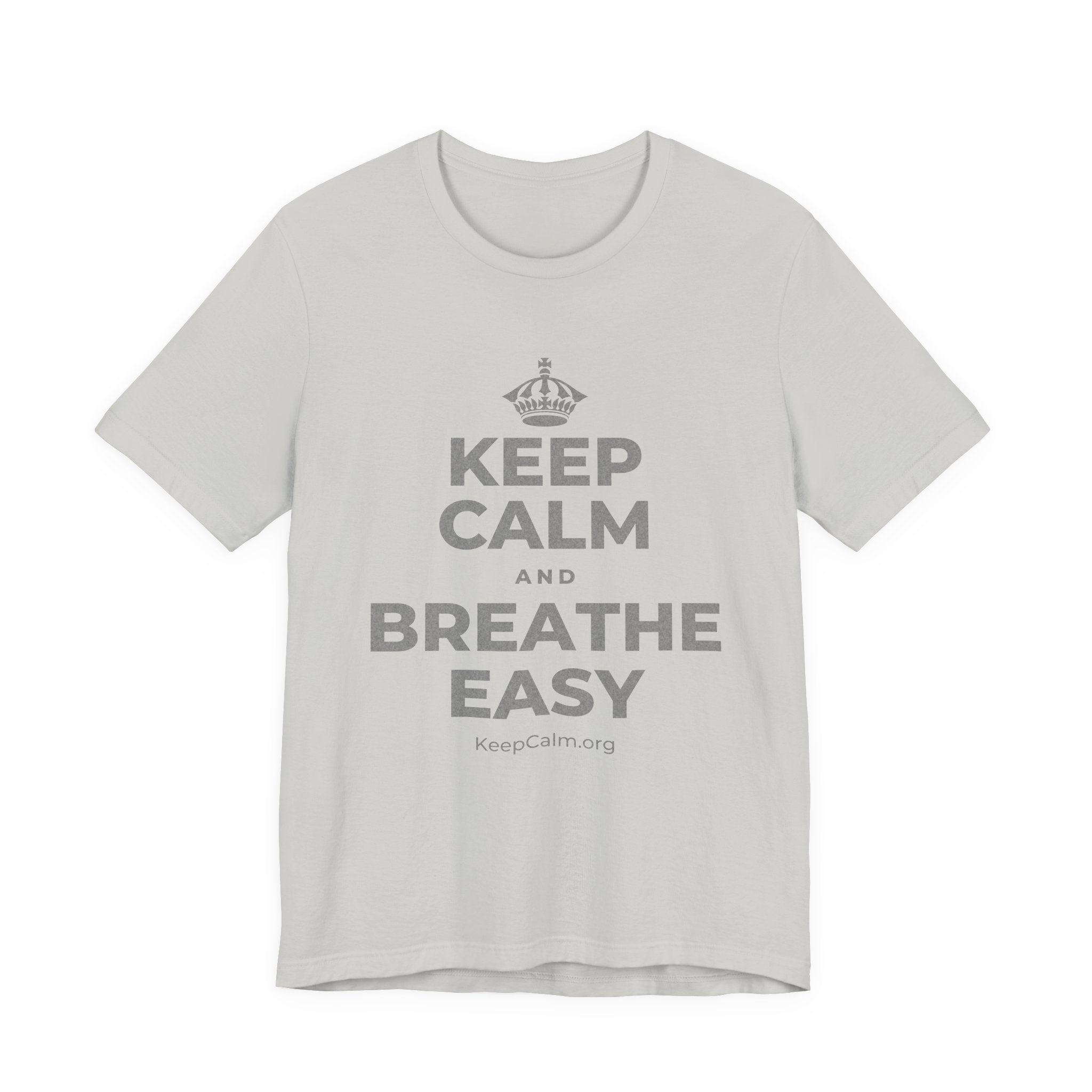 KEEP CALM AND BREATHE EASY T-Shirt (Silver–Heather Olive)