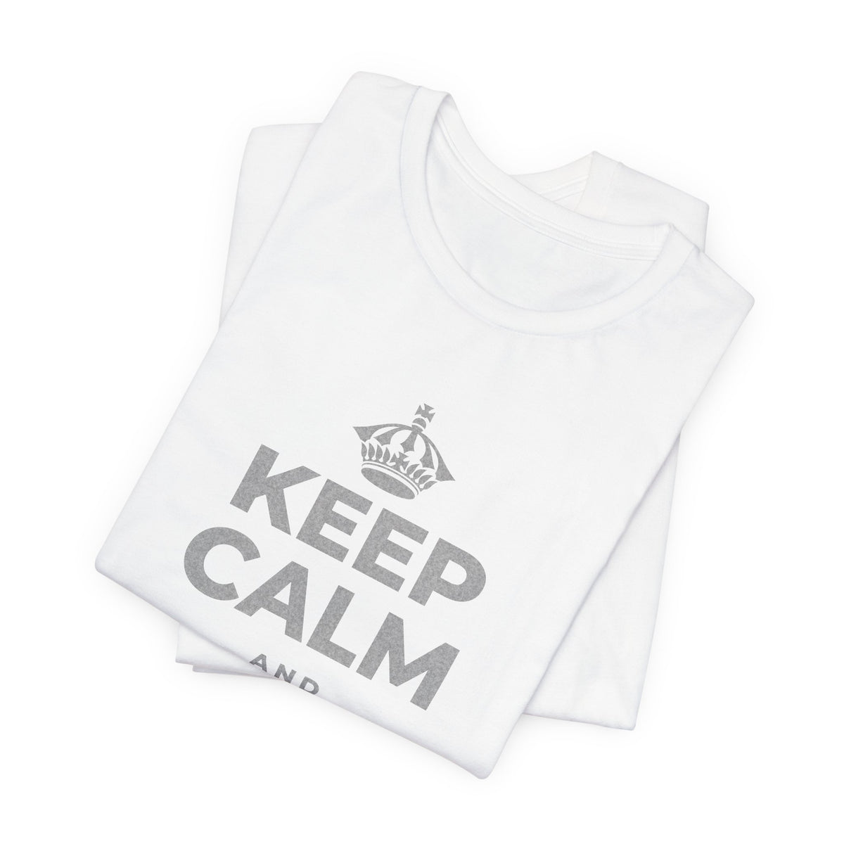 KEEP CALM AND ASK FOR MORE T-Shirt (White–Asphalt)