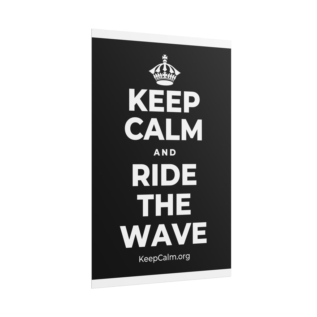 KEEP CALM AND RIDE THE WAVE Poster