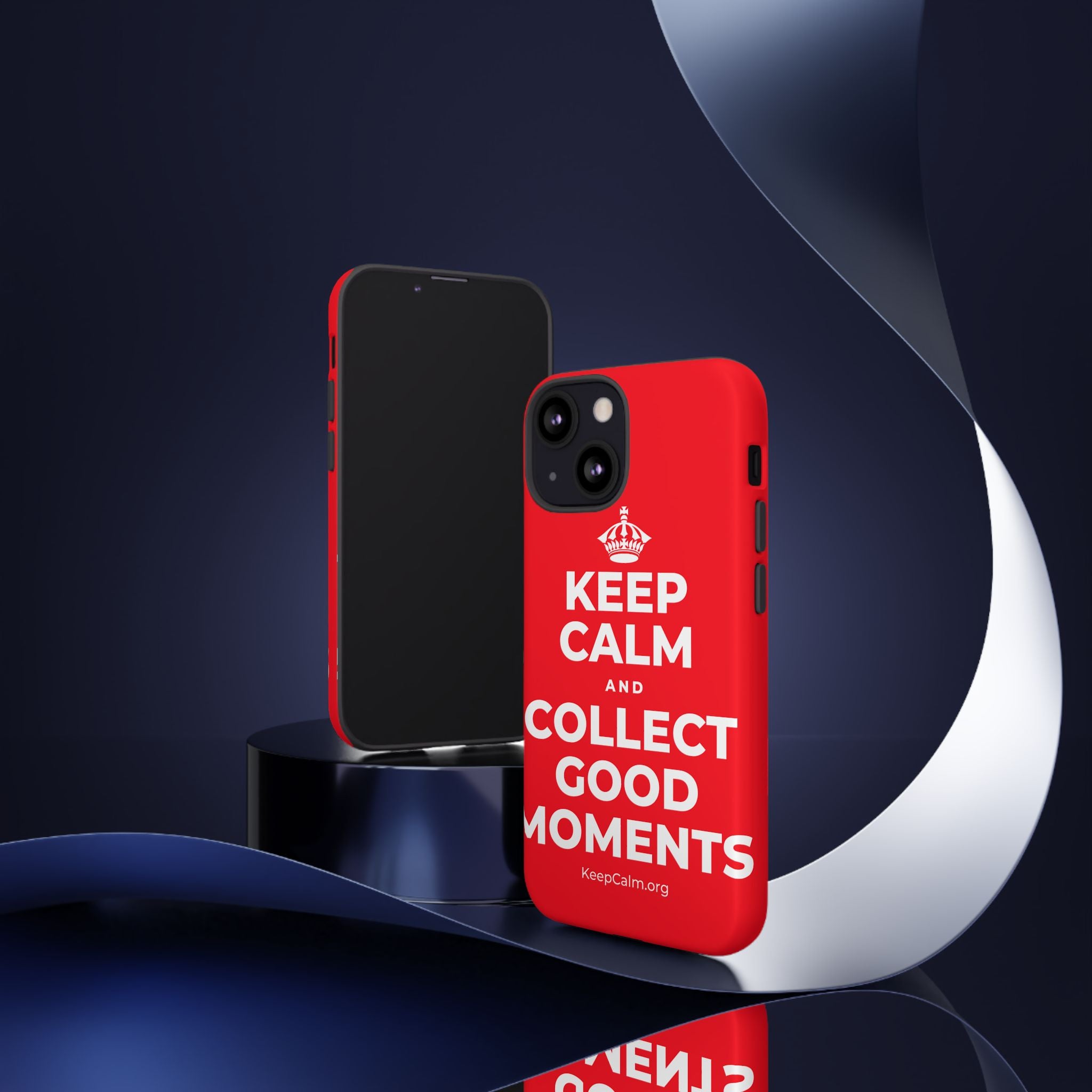 KEEP CALM AND COLLECT GOOD MOMENTS Phone Case