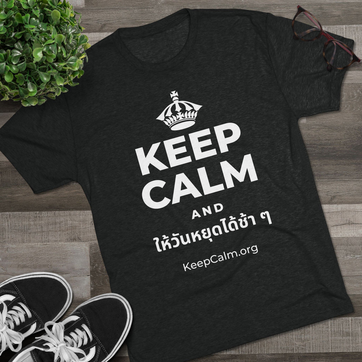 KEEP CALM AND ให้วันหยุดได้ช้า ๆ Tri-Blend Tee