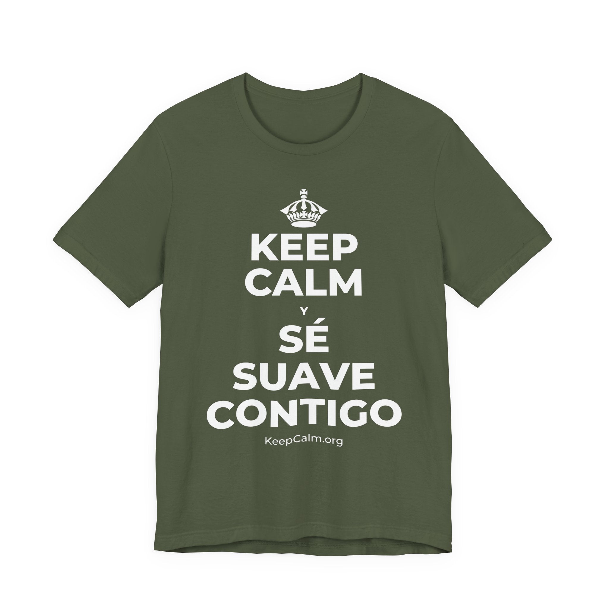 KEEP CALM Y SÉ SUAVE CONTIGO T-Shirt (Military Green–Autumn)