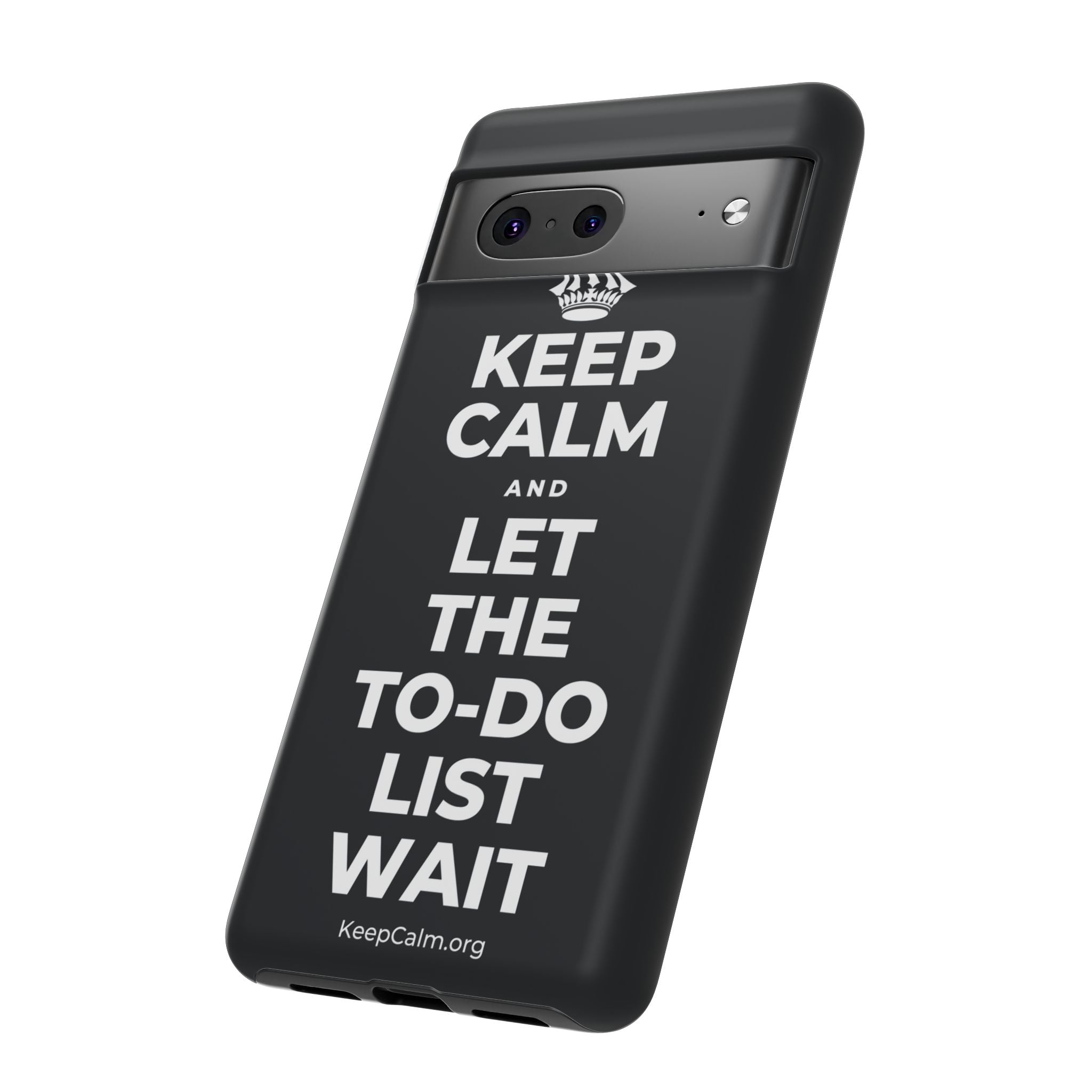 KEEP CALM AND LET THE TO-DO LIST WAIT Phone Case (Dark)