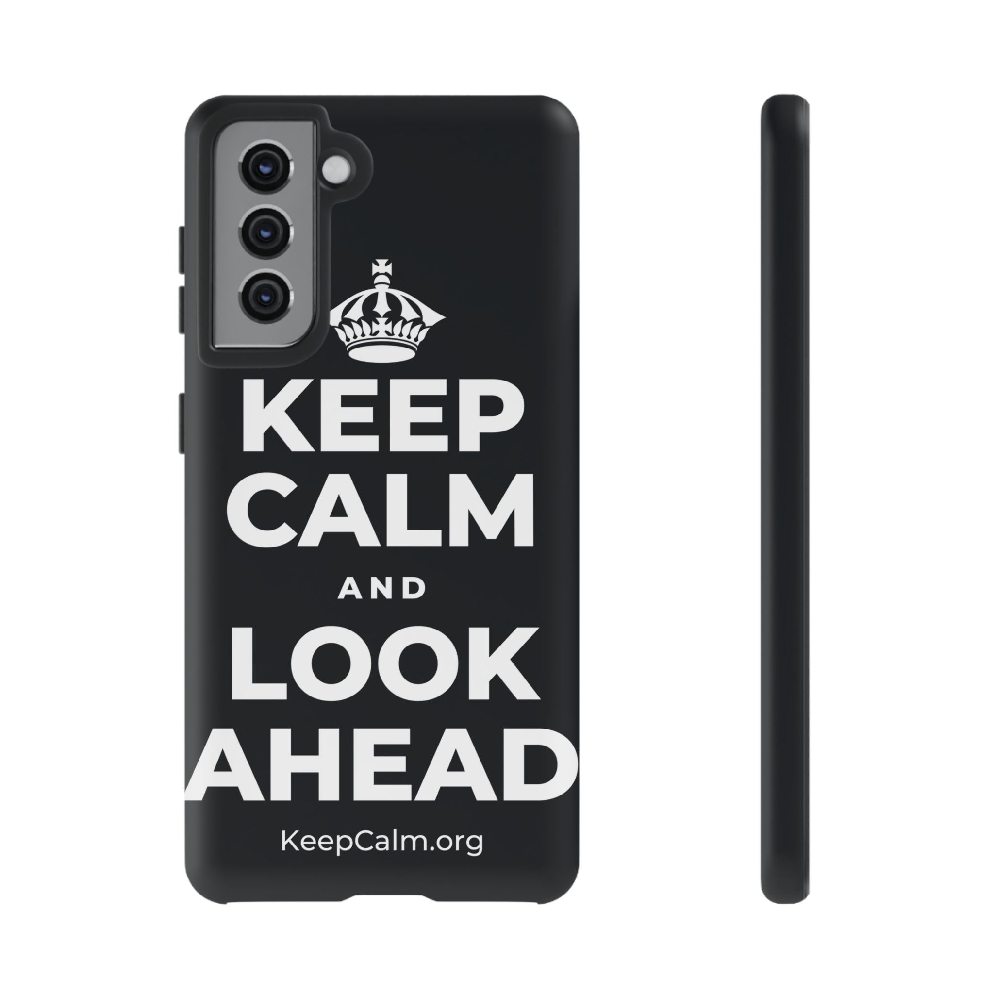 KEEP CALM AND LOOK AHEAD Phone Case (Dark)