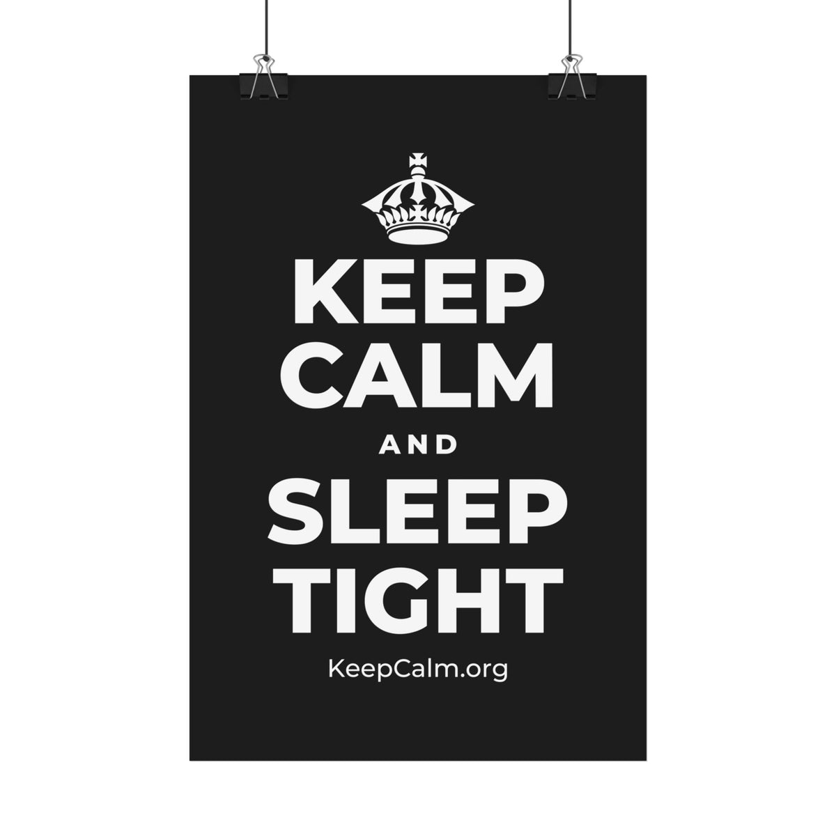 KEEP CALM AND SLEEP TIGHT Satin Poster