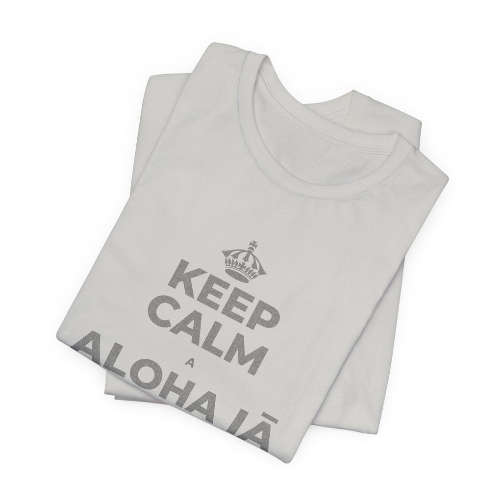 KEEP CALM A ALOHA IĀ ʻOE IHO, A LAILA I KEKAHI T-Shirt (Baby Blue–Silver)