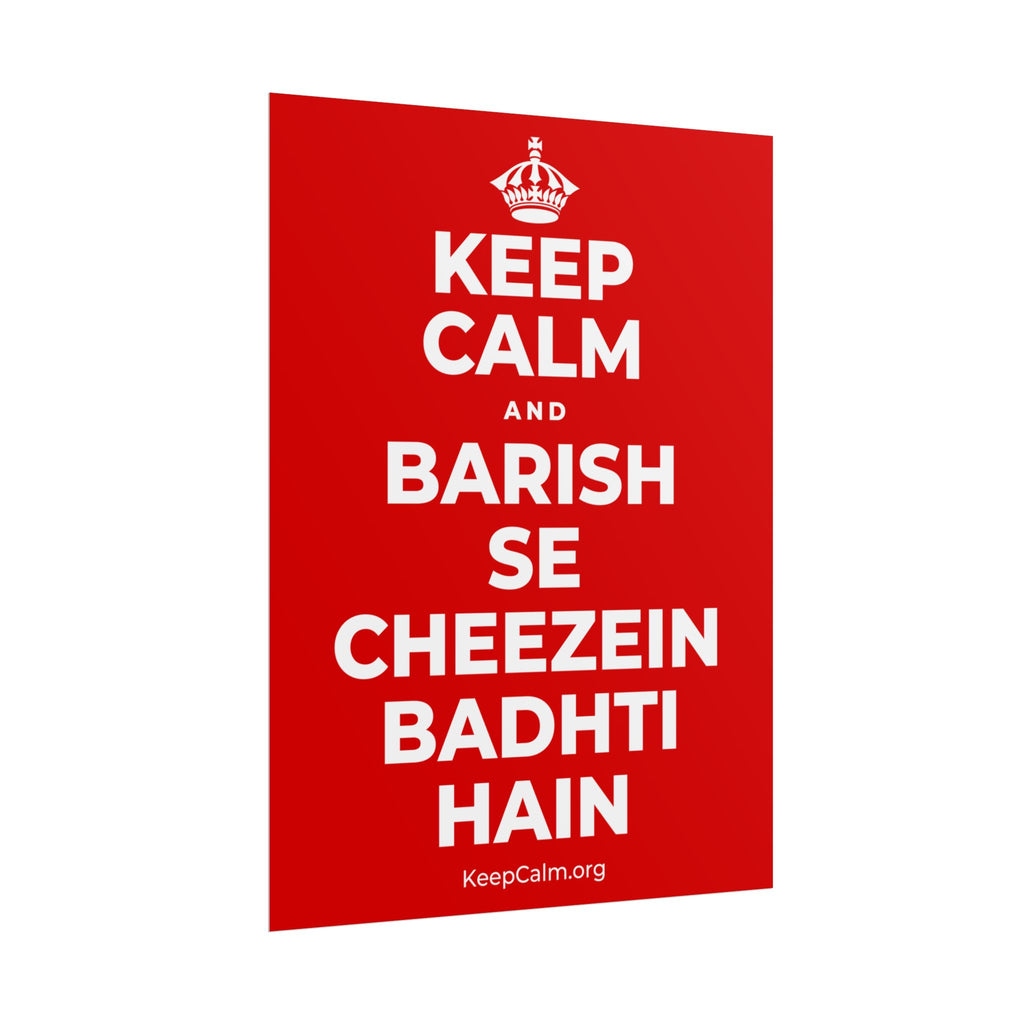 KEEP CALM AND BARISH SE CHEEZEIN BADHTI HAIN Poster