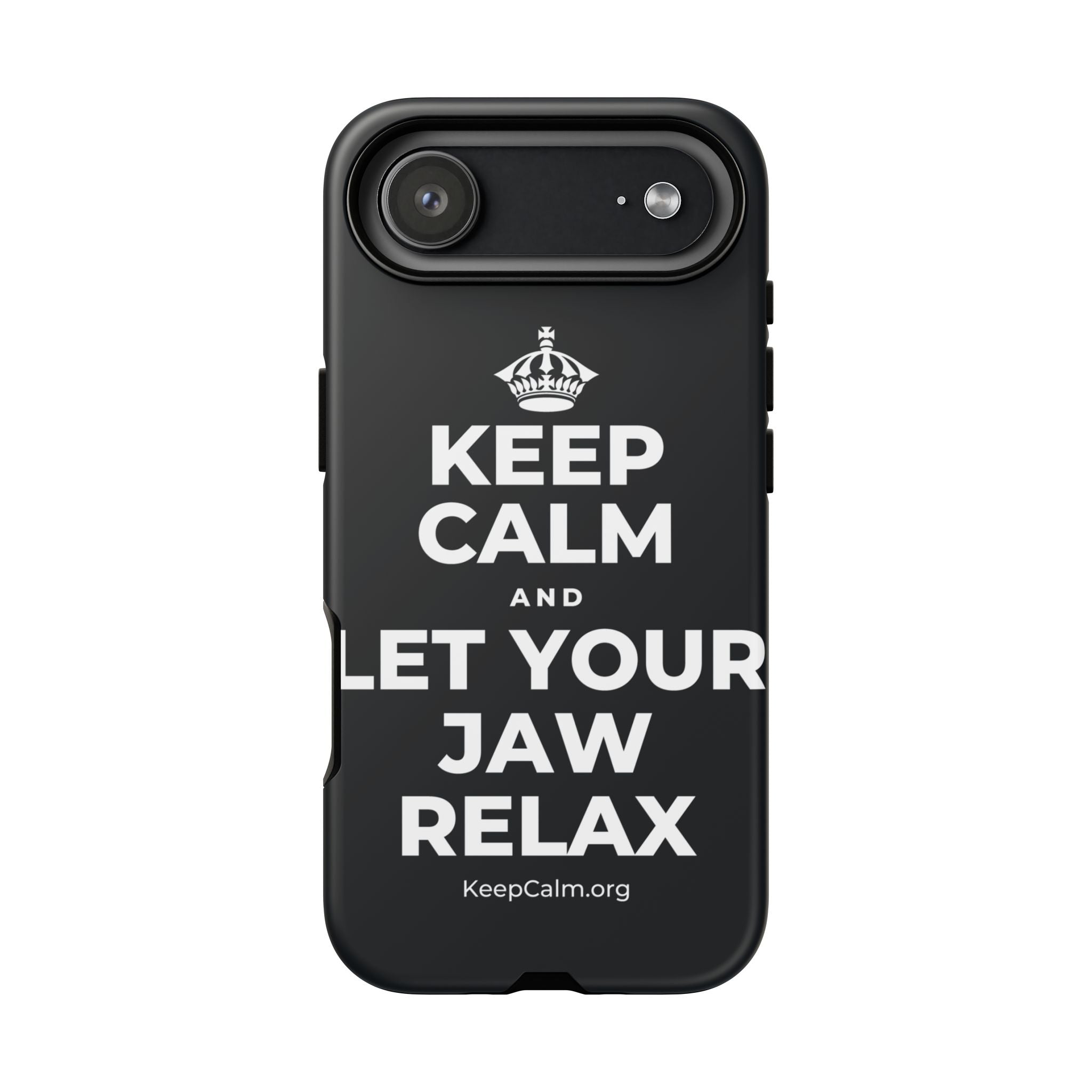 KEEP CALM AND LET YOUR JAW RELAX Phone Case (Dark)